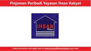 Pinjaman Peribadi Yayasan Ihsan Rakyat YIR