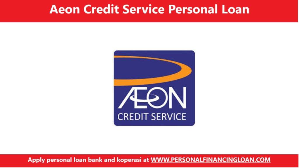 Aeon Credit Service Personal Loan