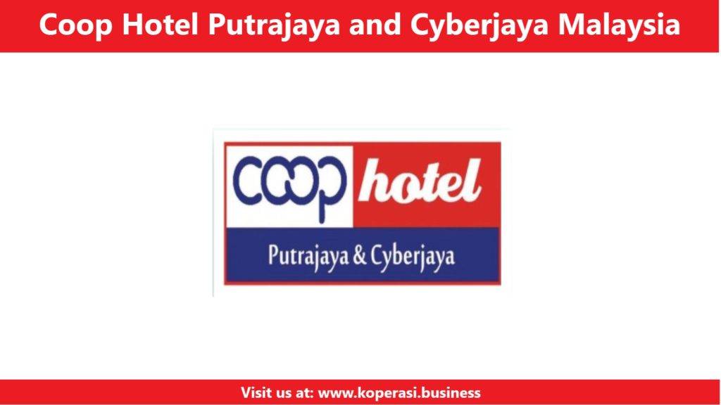 Coop Hotel Putrajaya and Cyberjaya Malaysia