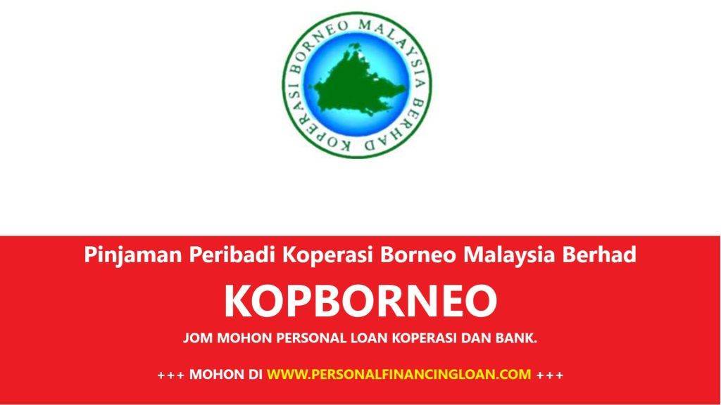 Pinjaman Peribadi Koperasi Borneo Malaysia Berhad KOPBORNEO