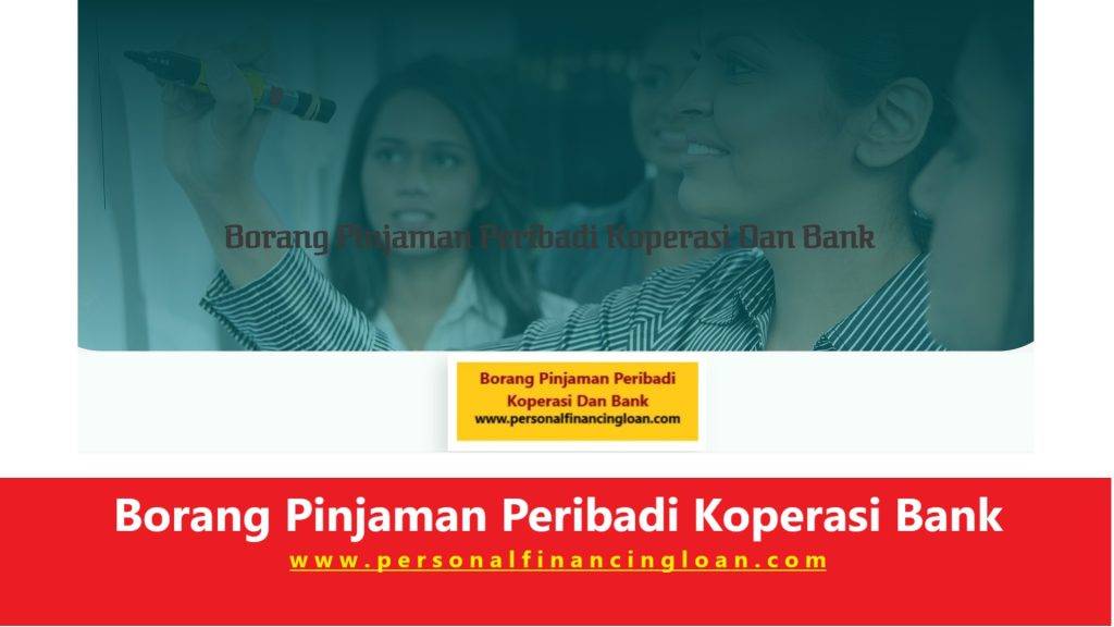 Borang Pinjaman Peribadi Bank dan Koperasi