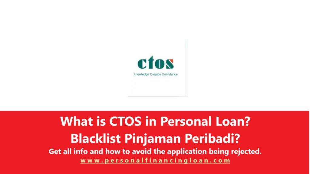 CTOS Personal Loan? Blacklist Pinjaman