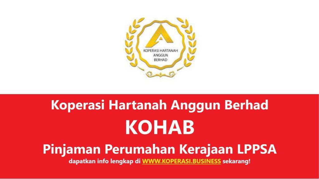 Koperasi Hartanah Anggun Berhad KOHAB Pinjaman Perumahan Kerajaan LPPSA