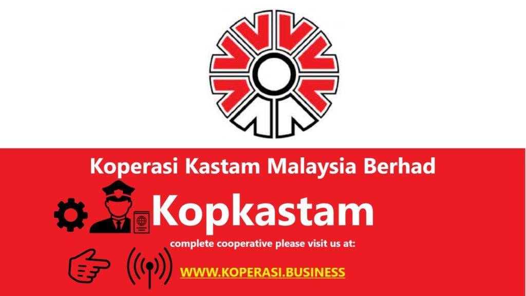 Koperasi Kastam Malaysia Berhad Kopkastam