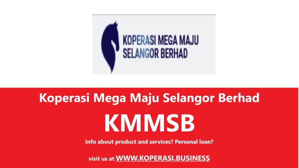 Koperasi Mega Maju Selangor Berhad KMMSB