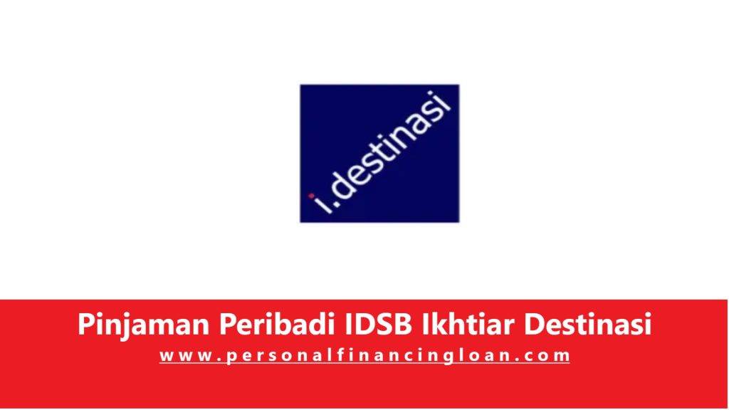 Pinjaman Peribadi IDSB Ikhtiar Destinasi Personal Loan