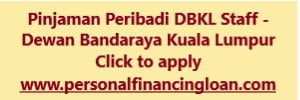 Pinjaman Peribadi DBKL Staff - Dewan Bandaraya Kuala Lumpur