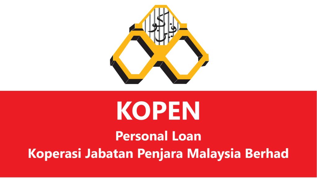 KOPEN Personal Loan Koperasi Jabatan Penjara Malaysia Berhad