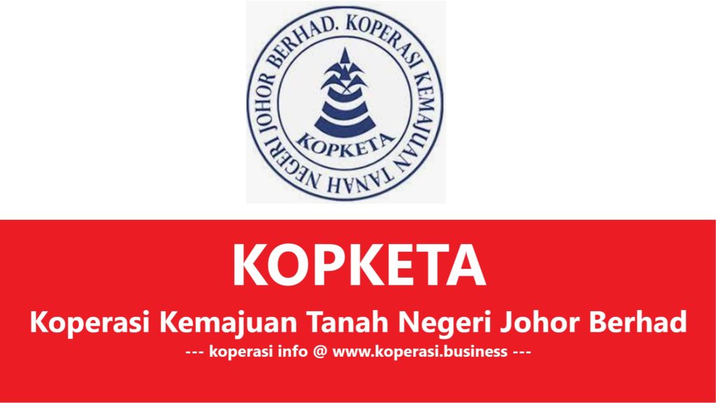 Koperasi Kemajuan Tanah Negeri Johor Berhad (KOPKETA)