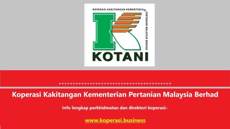 Koperasi Kakitangan Kementerian Pertanian Malaysia Berhad (KOTANI)