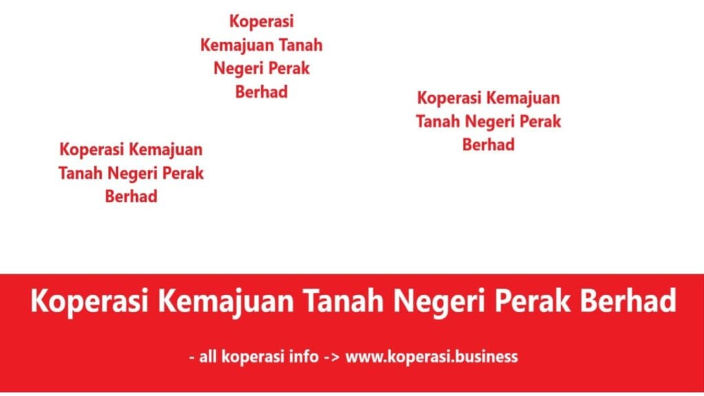 Koperasi Kemajuan Tanah Negeri Perak Berhad