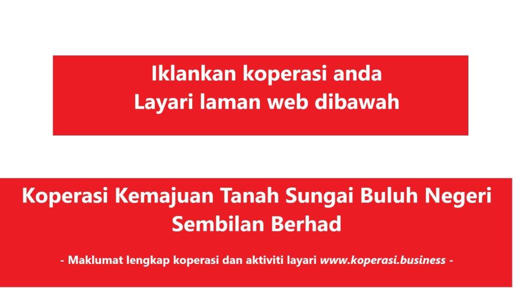 Koperasi Kemajuan Tanah Sungai Buluh Negeri Sembilan Berhad