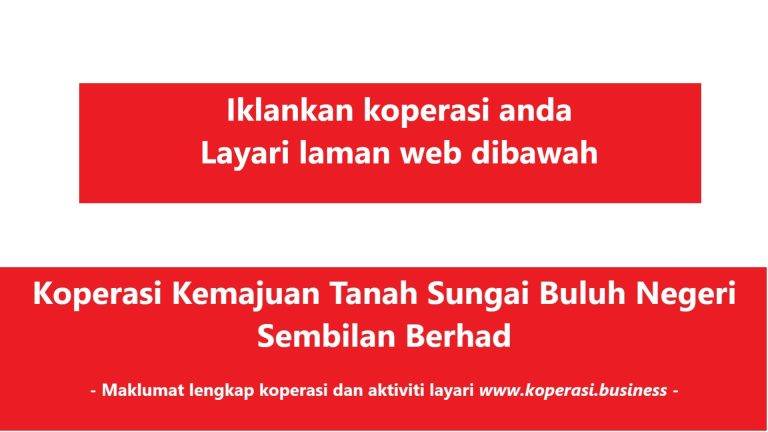 Koperasi Kemajuan Tanah Sungai Buluh Negeri Sembilan Berhad