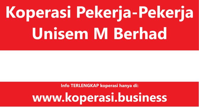 Koperasi Pekerja-Pekerja Unisem M Berhad