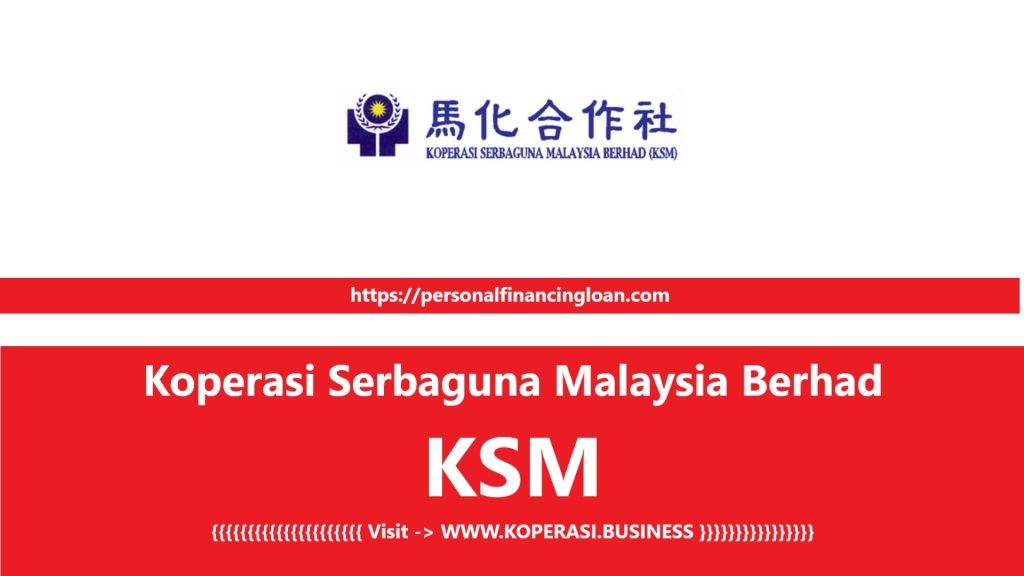 Koperasi Serbaguna Malaysia Berhad (KSM)