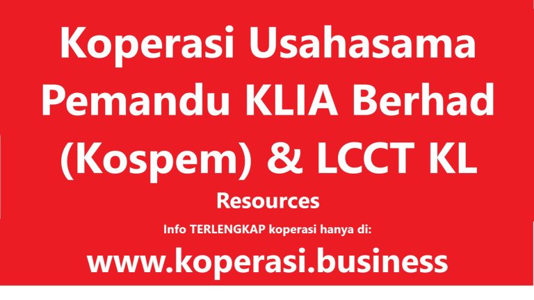 Koperasi Usahasama Pemandu KLIA Berhad (Kospem) & LCCT KL Resources