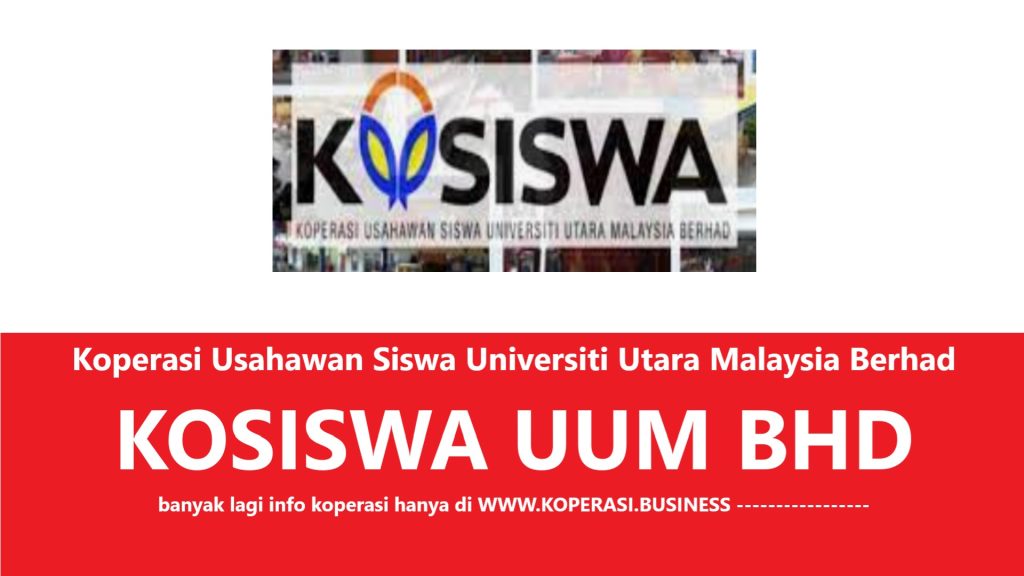 Koperasi Usahawan Siswa Universiti Utara Malaysia Berhad (KOSISWA UUM BHD)