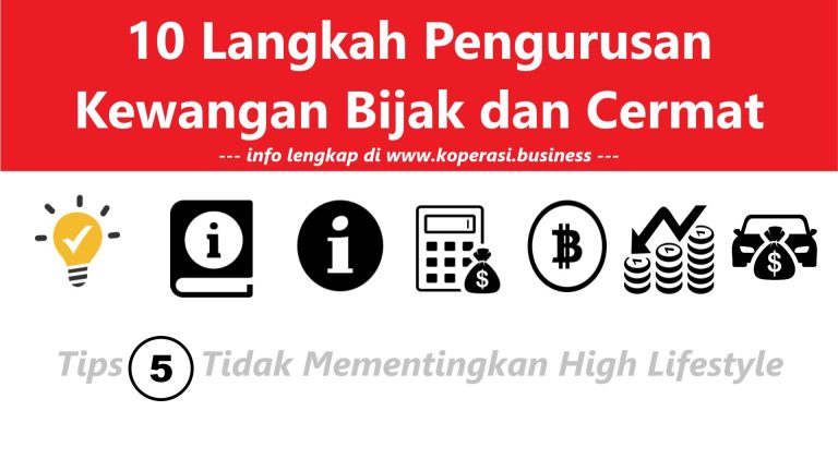 10 Langkah Pengurusan Kewangan Bijak dan Cermat Tidak Mementingkan High Lifestyle Tidak Mementingkan High Lifestyle