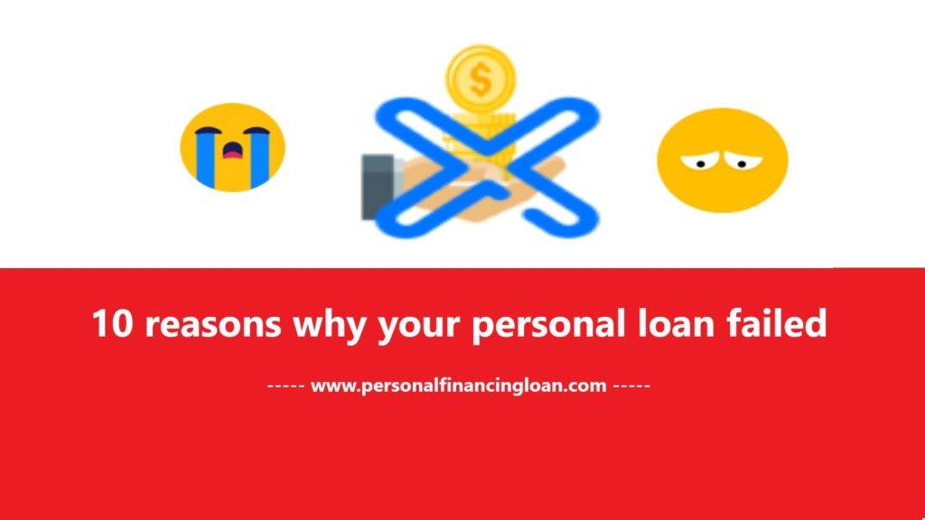 10 reasons why your personal loan failed